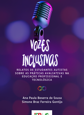 Vozes inclusivas: relatos de estudantes autistas sobre as práticas avaliativas na educação profissional e tecnológica