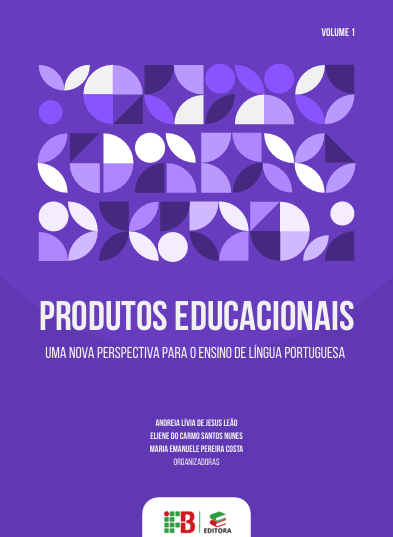 Produtos educacionais: uma nova perspectiva para o ensino de Língua Portuguesa