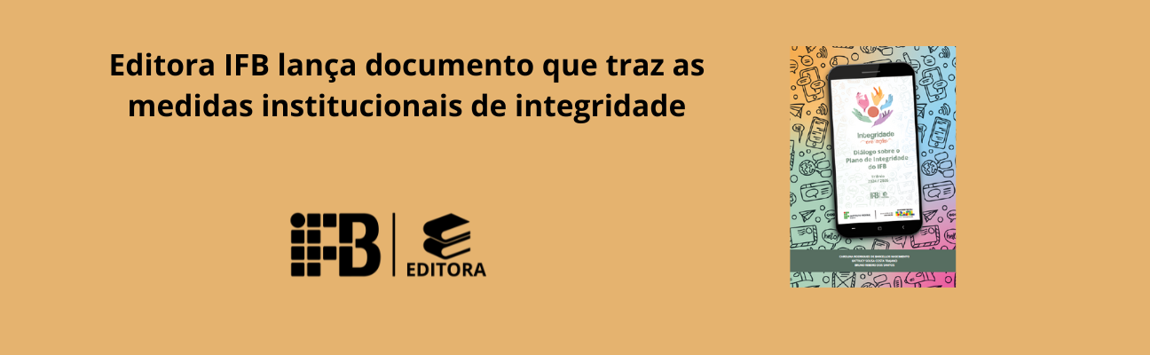 Editora IFB lança documento que traz as medidas institucionais de integridade